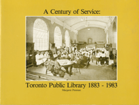 A century of service: Toronto Public Library, 1883-1983 Margaret Penman